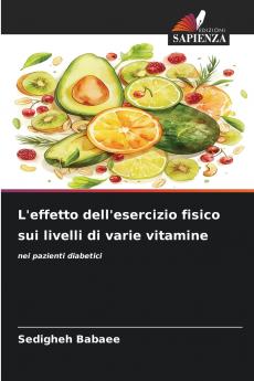 L'effetto dell'esercizio fisico sui livelli di varie vitamine