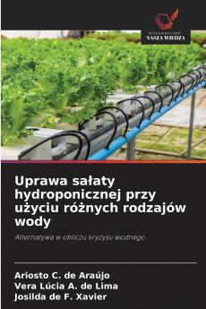Uprawa sałaty hydroponicznej przy użyciu różnych rodzajów wody