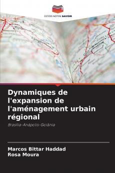 Dynamiques de l'expansion de l'aménagement urbain régional