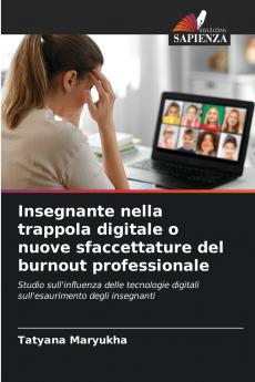 Insegnante nella trappola digitale o nuove sfaccettature del burnout professionale