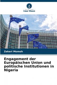 Engagement der Europäischen Union und politische Institutionen in Nigeria