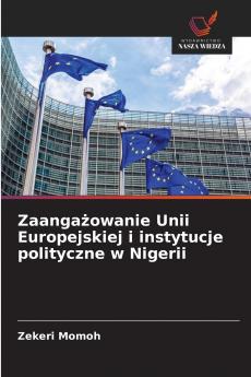 Zaangażowanie Unii Europejskiej i instytucje polityczne w Nigerii