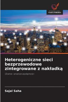 Heterogeniczne sieci bezprzewodowe zintegrowane z nakładką