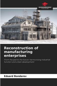 Reconstruction of manufacturing enterprises