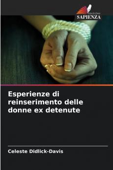 Esperienze di reinserimento delle donne ex detenute