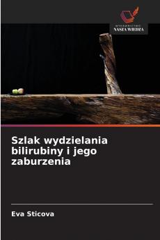 Szlak wydzielania bilirubiny i jego zaburzenia