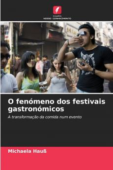 O fenómeno dos festivais gastronómicos