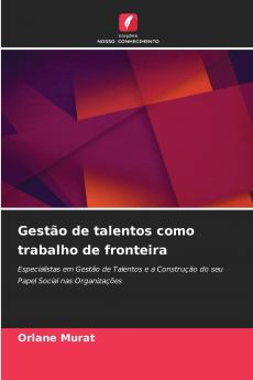 Gestão de talentos como trabalho de fronteira