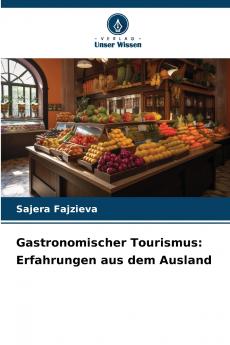 Gastronomischer Tourismus