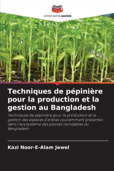 Techniques de pépinière pour la production et la gestion au Bangladesh