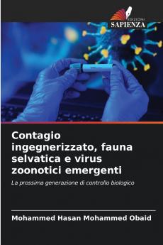 Contagio ingegnerizzato fauna selvatica e virus zoonotici emergenti