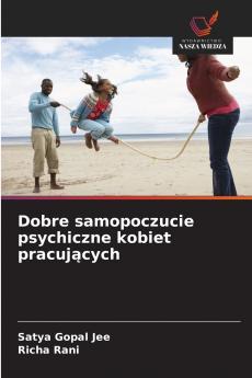 Dobre samopoczucie psychiczne kobiet pracujących