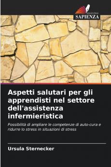 Aspetti salutari per gli apprendisti nel settore dell'assistenza infermieristica