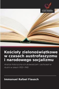 Kościoły zielonoświątkowe w czasach austrofaszyzmu i narodowego socjalizmu