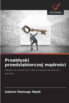 Przebłyski przedsiębiorczej mądrości