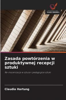 Zasada powtórzenia w produktywnej recepcji sztuki