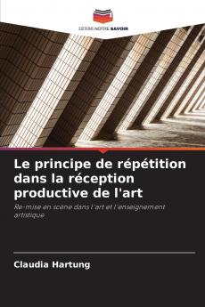 Le principe de répétition dans la réception productive de l'art