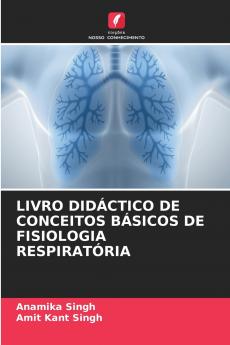 LIVRO DIDÁCTICO DE CONCEITOS BÁSICOS DE FISIOLOGIA RESPIRATÓRIA