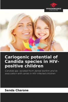 Cariogenic potential of Candida species in HIV-positive children