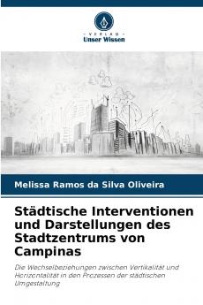 Städtische Interventionen und Darstellungen des Stadtzentrums von Campinas