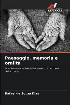 Paesaggio memoria e oralità