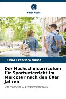 Der Hochschulcurriculum für Sportunterricht im Mercosur nach den 80er Jahren