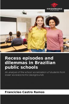 Recess episodes and dilemmas in Brazilian public schools