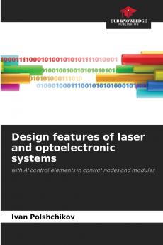 Design features of laser and optoelectronic systems