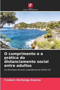 O cumprimento e a prática do distanciamento social entre adultos