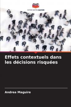 Effets contextuels dans les décisions risquées
