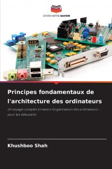 Principes fondamentaux de l'architecture des ordinateurs