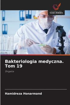 Bakteriologia medyczna. Tom 19