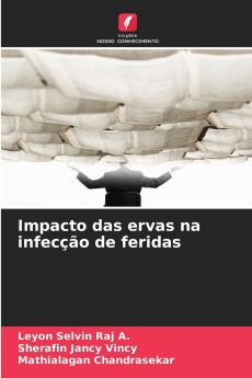 Impacto das ervas na infecção de feridas