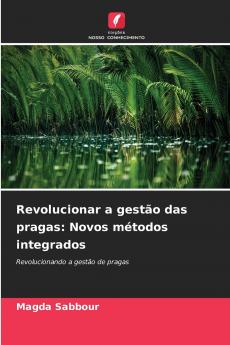Revolucionar a gestão das pragas