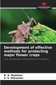 Development of effective methods for protecting major flower crops