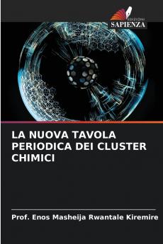 LA NUOVA TAVOLA PERIODICA DEI CLUSTER CHIMICI