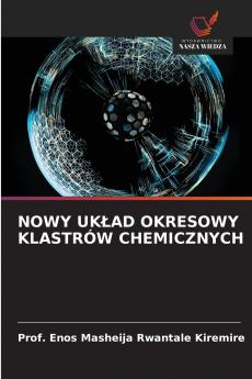 NOWY UKŁAD OKRESOWY KLASTRÓW CHEMICZNYCH