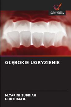 GŁĘBOKIE UGRYZIENIE