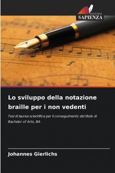 Lo sviluppo della notazione braille per i non vedenti