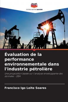 Évaluation de la performance environnementale dans l'industrie pétrolière