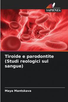 Tiroide e parodontite (Studi reologici sul sangue)