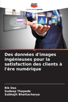 Des données d'images ingénieuses pour la satisfaction des clients à l'ère numérique
