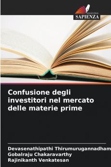 Confusione degli investitori nel mercato delle materie prime