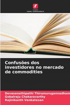Confusões dos investidores no mercado de commodities