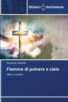 Fiamma di polvere e cielo