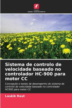 Sistema de controlo de velocidade baseado no controlador HC-900 para motor CC