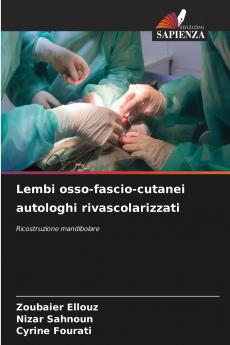 Lembi osso-fascio-cutanei autologhi rivascolarizzati