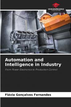 Automation and Intelligence in Industry