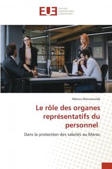 Le rôle des organes représentatifs du personnel