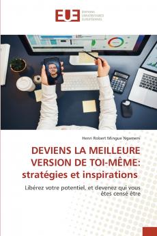 DEVIENS LA MEILLEURE VERSION DE TOI-MÊME